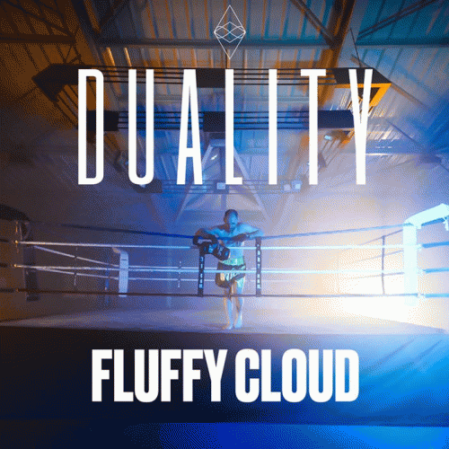 Duality (FRA) : Fluffy Cloud